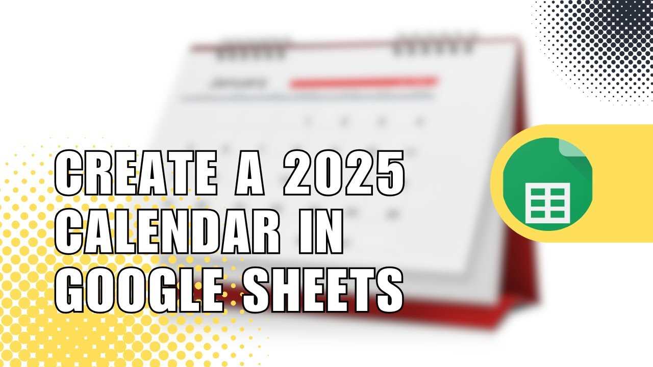 2025 calendar template sheets